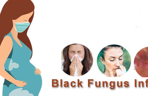 Black Fungus virus, prevent pregnant women from black fungus virus.