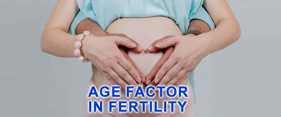 age factor on fertility in hindi, female and male age factor for fertility