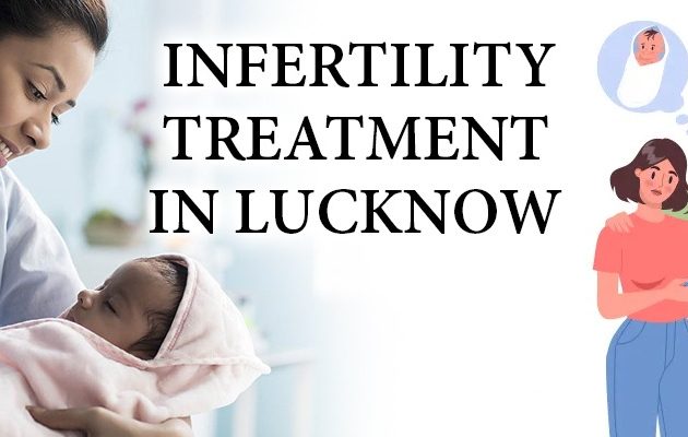 Infertility Treatment in Lucknow