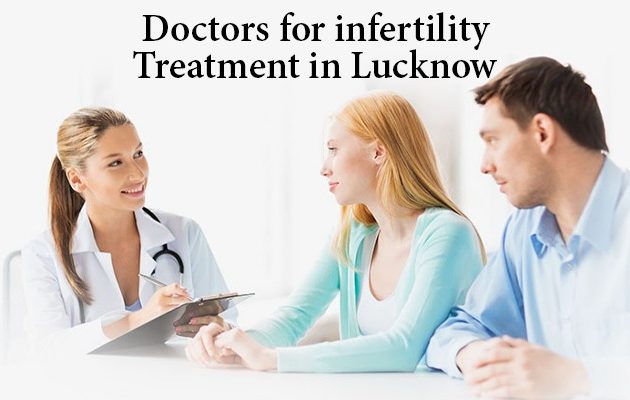 Doctors for infertility Treatment in Lucknow